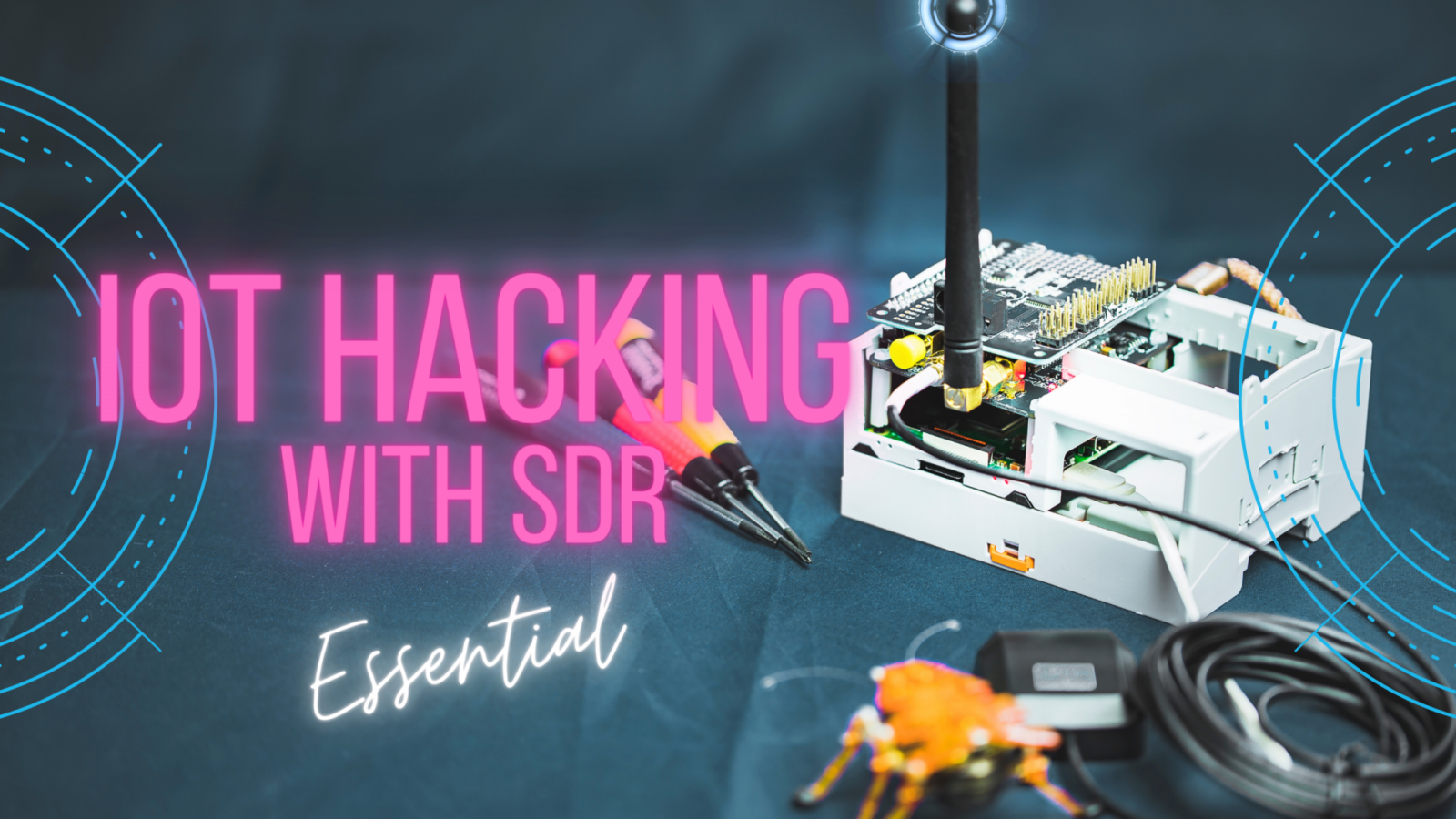 IoT Hacking with SDR: Essential